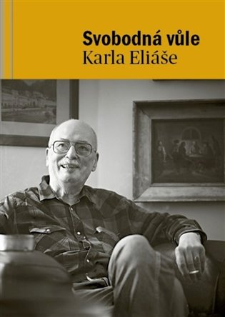 Svobodná vůle Karla Eliáše - Lenka Vostrá, Zdena Žáčková