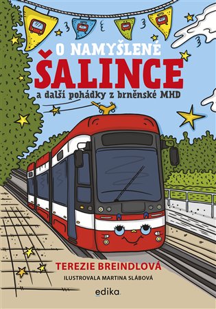 O namyšlené šalince: a další pohádky z brněnské MHD - Terezie Breindlová