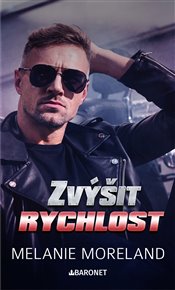 Zvýšit rychlost - Melanie Moreland