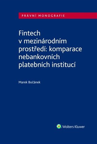 Fintech v mezinárodním prostředí: komparace nebankovních platebních institucí - Marek Bočánek