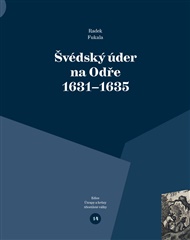 Švédský úder na Odře 1631–1635 - Radek Fukala