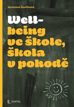 Wellbeing ve škole, škola v pohodě - Jaroslava Ševčíková