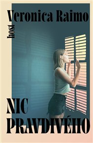 Nic pravdivého - Veronica Raimo