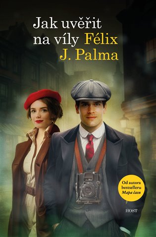 Jak uvěřit na víly - Félix J. Palma