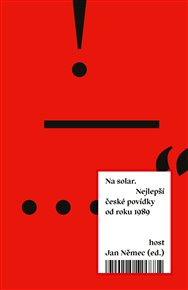 Na solar: Nejlepší české povídky od roku 1989 - Jan Němec (ed.)