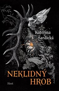 Neklidný hrob - Kateřina Šardická