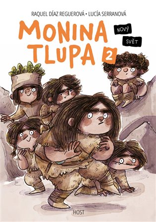 Monina tlupa 2: Nový svět - Raquel Díaz Reguerová