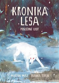Kronika lesa 3: Poslední list - Martin Máj