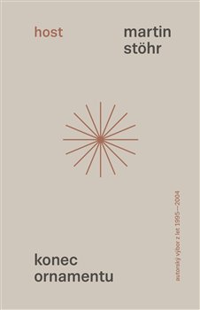 Konec ornamentu: Autorský výbor z let 1995–2004 - Martin Josef Stöhr