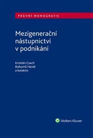 Mezigenerační nástupnictví v podnikání - Kristián Csach, Bohumil Havel