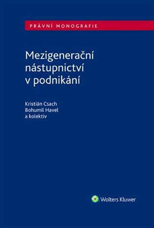 Mezigenerační nástupnictví v podnikání - Kristián Csach, Bohumil Havel