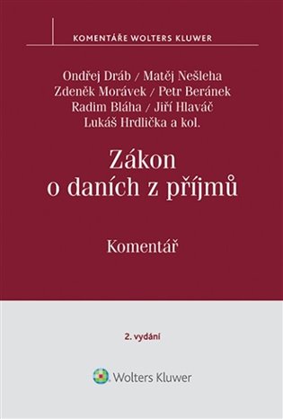 Zákon o daních z příjmů Komentář - Ondřej Dráb,  kol.