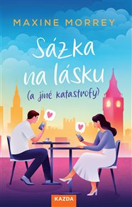 Sázka na lásku (a jiné katastrofy) - Maxine Morrey