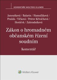 Zákon o hromadném občanském řízení soudním Komentář -  kol.