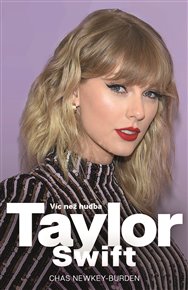 Taylor Swift: Víc než hudba - Chas Newkey-Burden