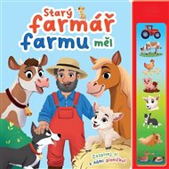 Starý farmář farmu měl: Zazpívej si s námi písničku! -  kol.
