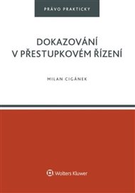 Dokazování v přestupkovém řizení - Milan Cigánek
