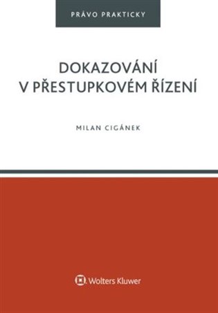 Dokazování v přestupkovém řizení - Milan Cigánek