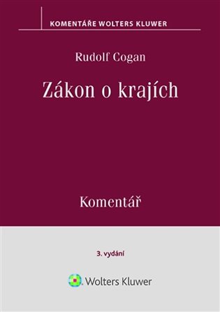 Zákon o krajích Komentář - Rudolf Cogan