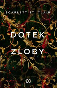 Dotek zloby - Scarlett St. Clair