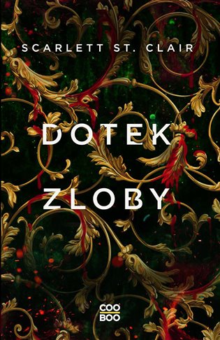 Dotek zloby - Scarlett St. Clair