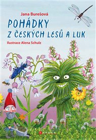 Pohádky z českých lesů a luk - Jana Burešová