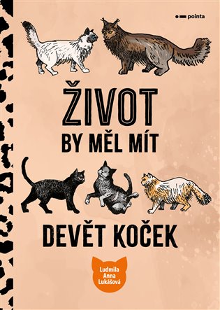 Život by měl mít devět koček - Ludmila Anna Lukášová