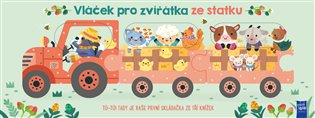 Vláček pro zvířátka ze statku: Tú-tú! Tady je vaše první skládačka ze tří knížek -  kol.