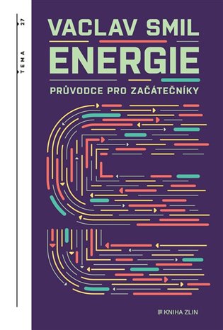 Energie: Průvodce pro začátečníky - Václav Smil