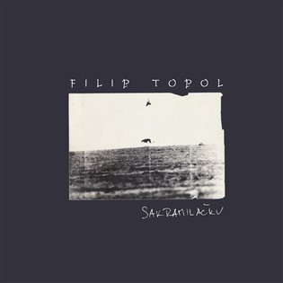 Sakramiláčku (2LP) - Filip Topol