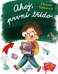 Ahoj, první třído - Eleonóra Gašparová