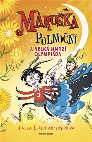 Maruška Půlnoční a Velká hmyzí olympiáda - Laura Ellen Anderson