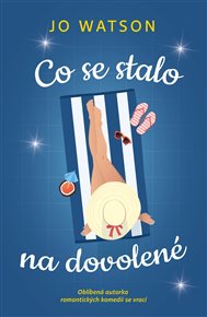 Co se stalo na dovolené - Jo Watsonová