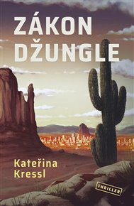 Zákon džungle - Kateřina Kresll