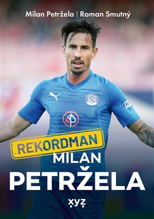 Rekordman Milan Petržela - Milan Petržela, Roman Smutný