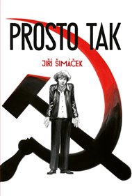 Prosto tak - Jiří Šimáček