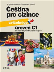 Čeština pro cizince C1 - cvičebnice - Marie Boccou Kestřánková, Marie Boccou Kestřánková, Antoni Ludwicki, Kateřina Vodičková