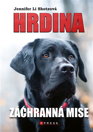 Hrdina: Záchranná mise - Jennifer Li Shotzová