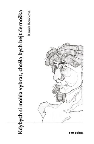 Kdybych si mohla vybrat, chtěla bych bejt černoška - 