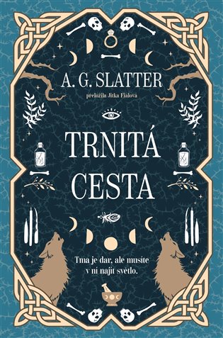 Trnitá cesta - A. G. Slatter