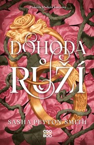 Dohoda růží - Sasha Peyton Smith