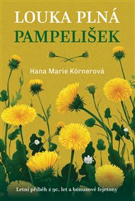Louka plná pampelišek - Hana Marie Körnerová