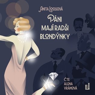 Páni mají radši blondýnky - Anita Loosová