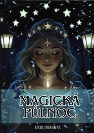 Magická půlnoc - Marie Jakoubková