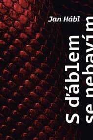 S ďáblem se nebavím. Ale on se baví se mnou - Jan Hábl