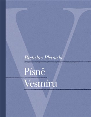 Písně Vesmíru - Břetislav Pletnicki
