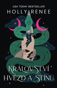 Království hvězd a stínů - Holly Renee