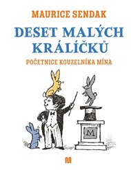 Deset malých králíčků: Početnice kouzelníka Mína - Maurice Sendak