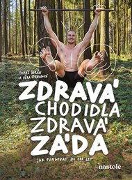 Zdravá chodidla, zdravá záda: Jak fungovat do 100 let - Tomáš Ďurán, Věra Strnadová
