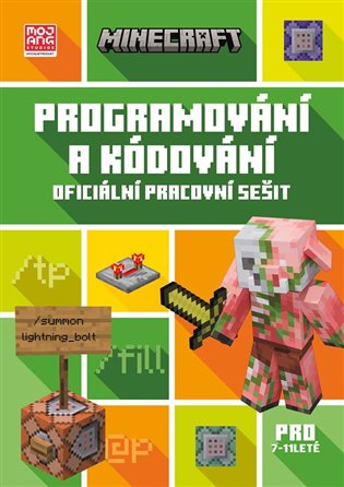 Minecraft - Programování a kódování (7 - 11 let) -  kolektiv